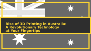 featuredimage Rise of 3D Printing in Australia